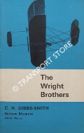 Book cover of The Wright Brothers - A brief account of their work 1899 - 1911 by GIBBS-SMITH, C.H. 